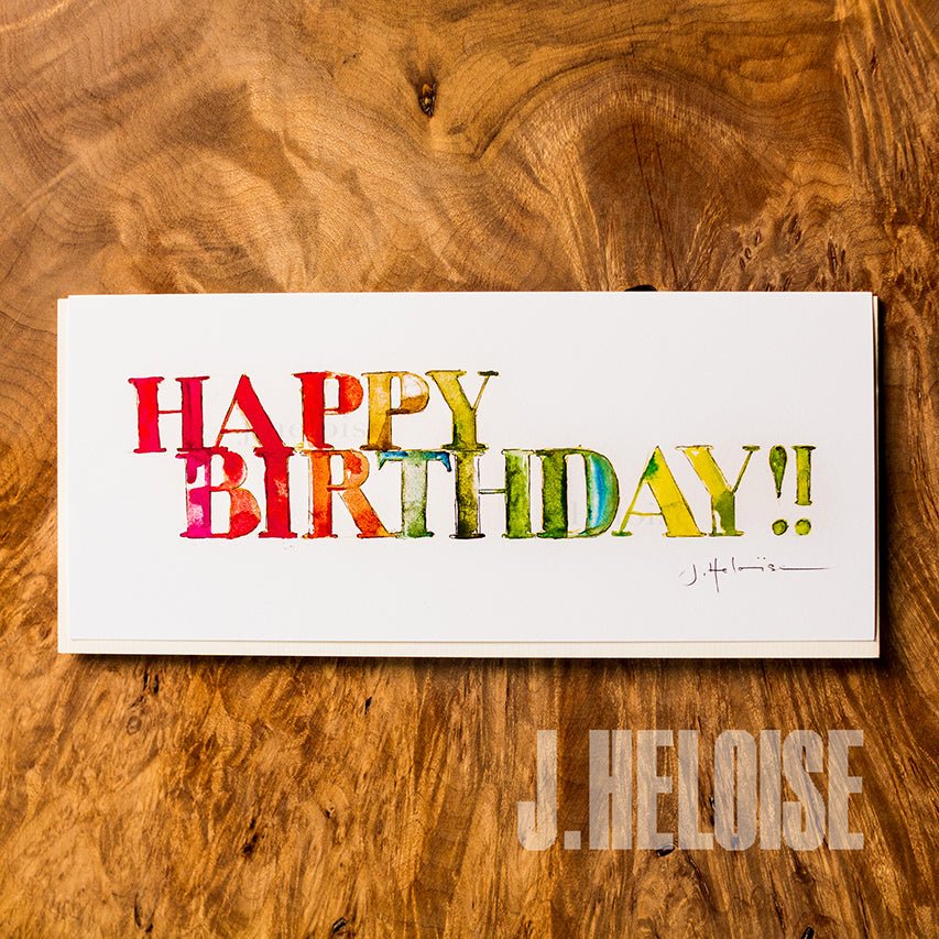 Greeting Card - Happy Birthday - J.Heloise