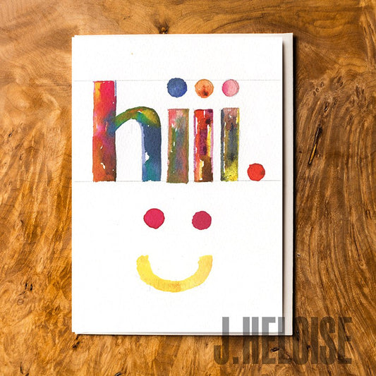 Greeting Card - Hiii - J.Heloise