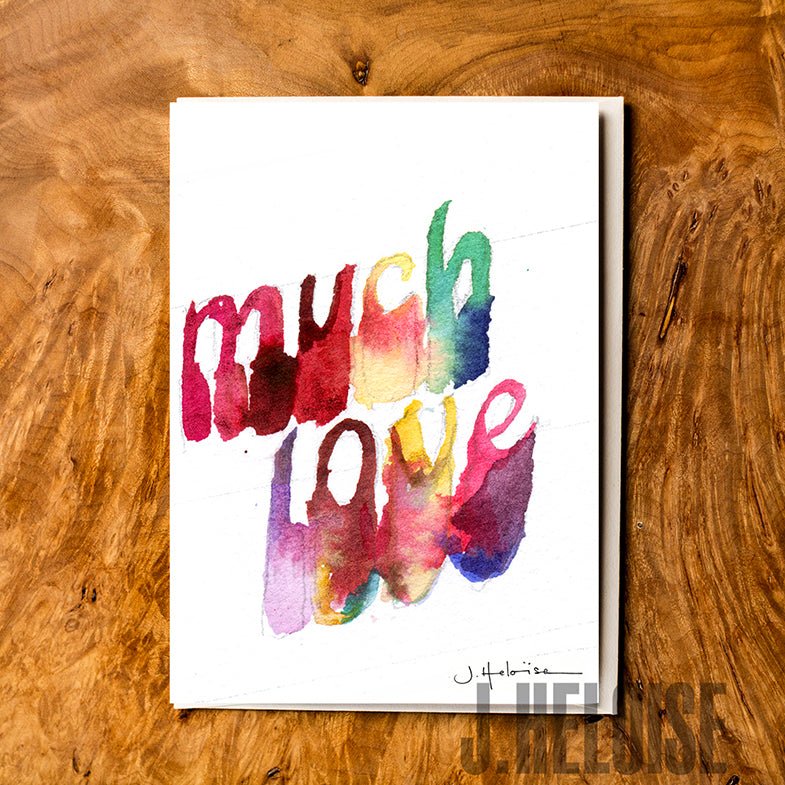 Greeting Card - Much Love - J.Heloise