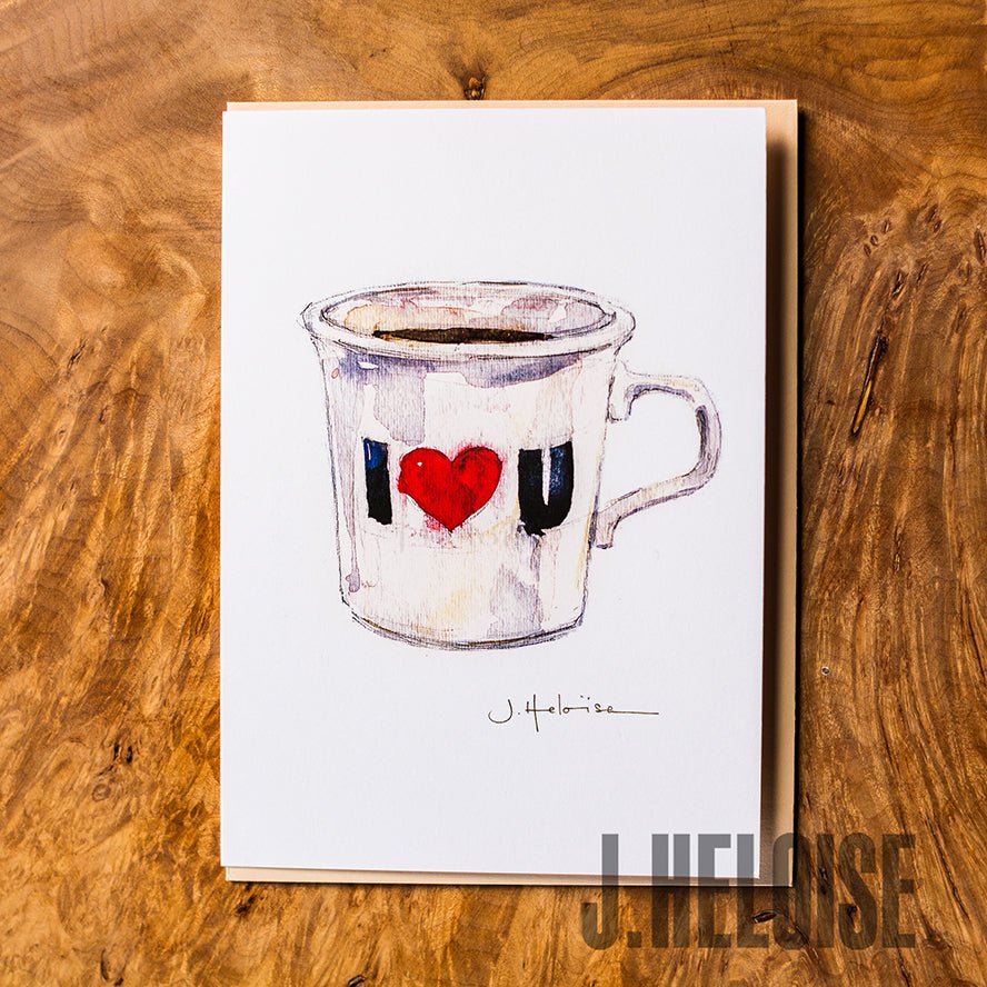 Greeting Card - Mug (I Love You) - J.Heloise